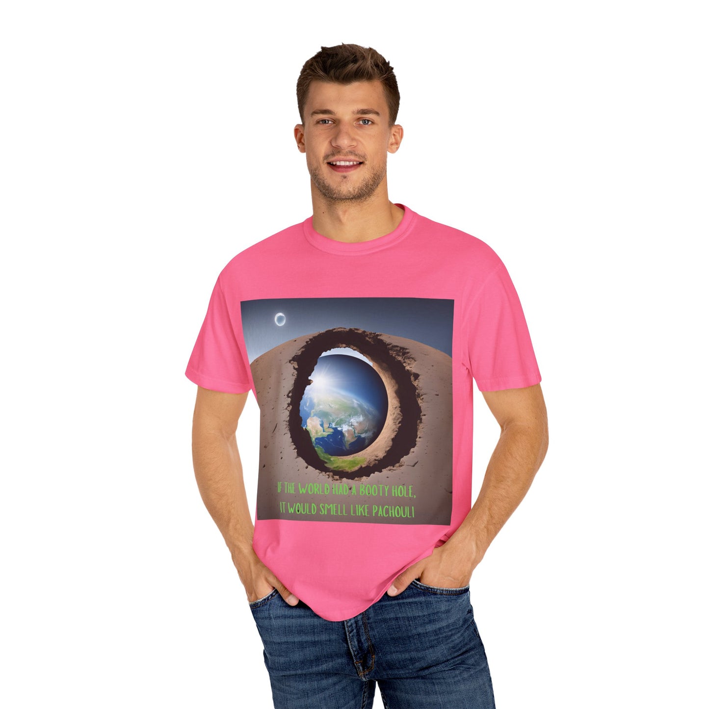 Unisex T-Shirt - "If the World Had a Booty Hole, It Would Smell Like Patchouli"