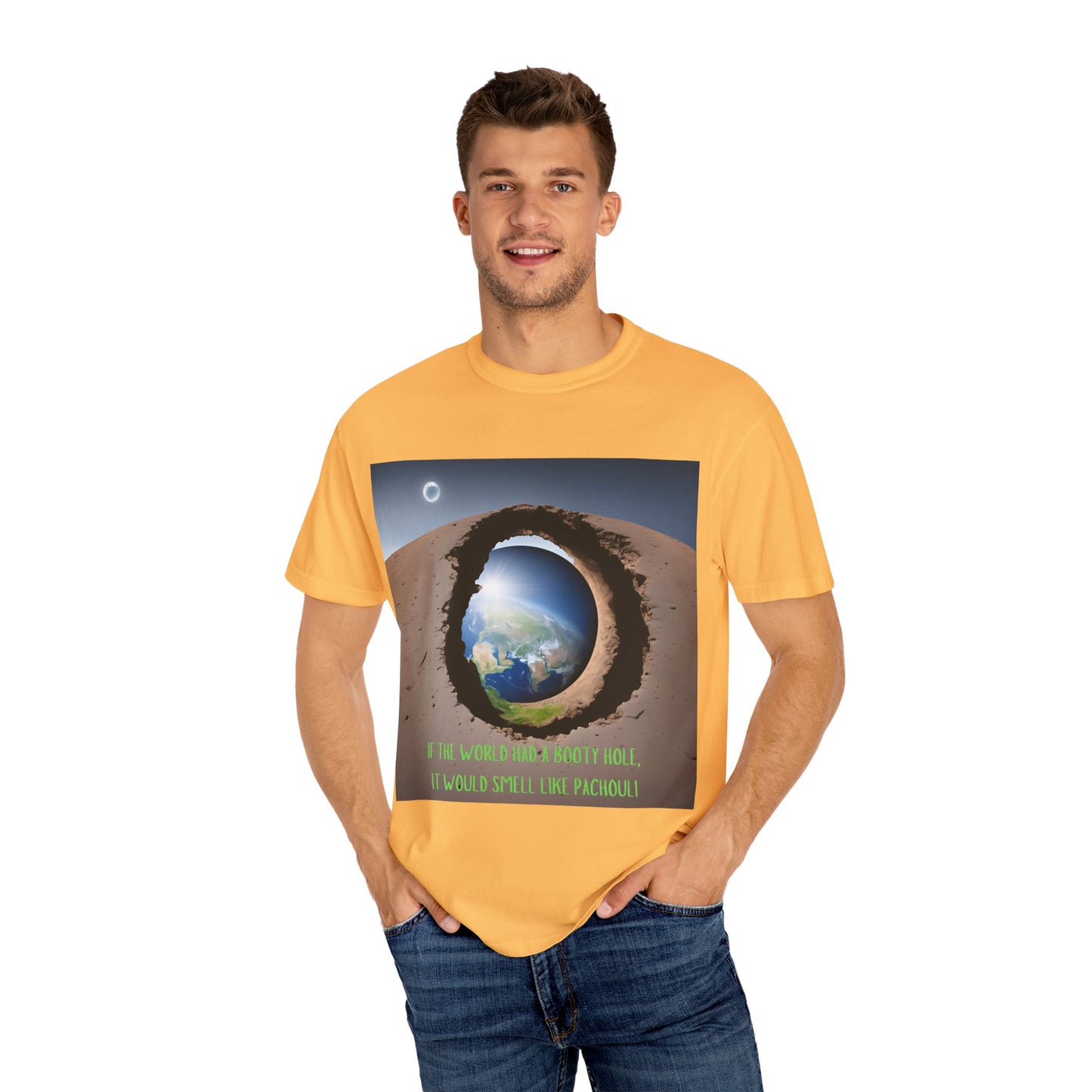 Unisex T-Shirt - "If the World Had a Booty Hole, It Would Smell Like Patchouli"