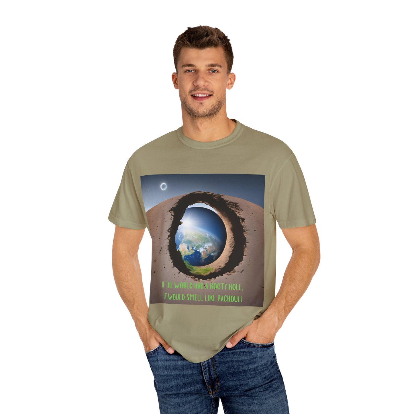 Unisex T-Shirt - "If the World Had a Booty Hole, It Would Smell Like Patchouli"